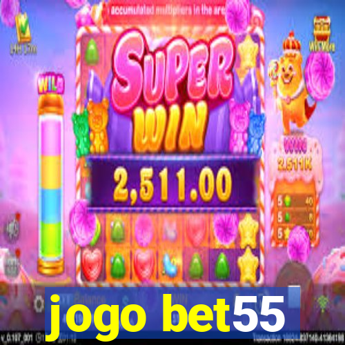 jogo bet55